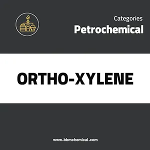 ORTHO XYLENE